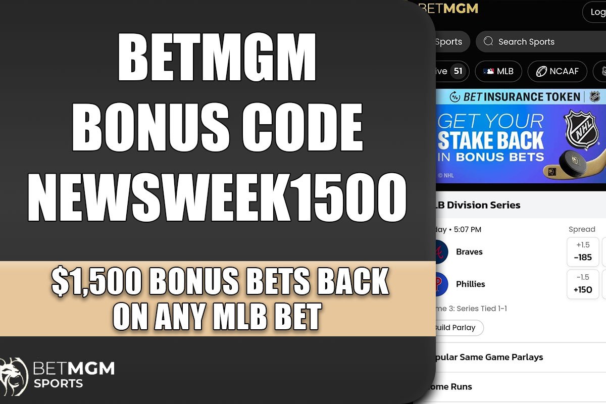 BetMGM Bonus Code NEWSWEEK1500: $1,500 Bonus Bets Again on Any MLB Wager