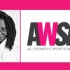 Interview: Whoopi Goldberg And George Chung Speak ‘Shining A Gentle On Ladies’s Sports activities’ With Launch Of All Ladies’s Sports activities Community