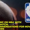 Betting on NBA with Parimatch: Suggestions for Novice Bettors