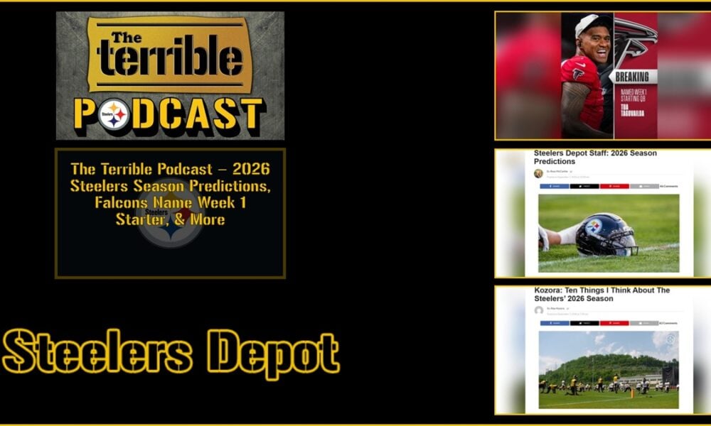 The Terrible Podcast – 2026 Steelers Season Predictions, Falcons Name Week 1 Starter & More
