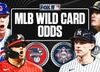 2026 MLB Wild Card Series Odds: What To Know About Each Matchup